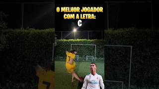 FALE O MELHOR JOGADOR COM A LETRA…⚽️ [upl. by Dorinda]