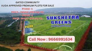 SUKSHETRA GREENS LAYOUT  KAPULUPPADA  PREMIUM PLOTS FOR SALE  NEAR BHEEMILI BEACH [upl. by Glarum394]