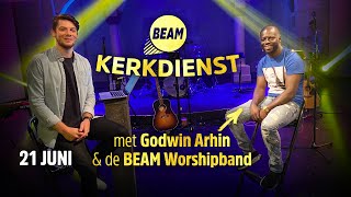 Godwin Arhin quotGeef God de kans om jouw leven te vervullenquot  BEAM Kerkdienst 15 [upl. by Weatherby]