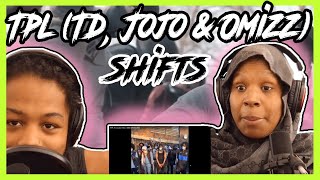 Tpl Td Jojo amp Omizz  Shifts Music Video REACTION [upl. by Kenrick361]