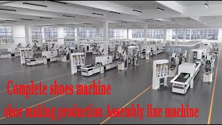 Shoes MachineShoe Making Assembly LineShoe Production line [upl. by Leis]