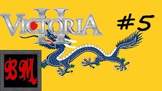 Lets Play Victoria 2 China  Part 5 [upl. by Adnorrehs]