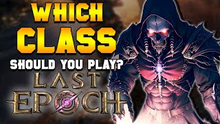 BEST CLASS To Play in Last Epoch [upl. by Risan]