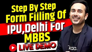 IPU Delhi MBBS Registrations  Step By Step Form Filling  Live Demo  NEET 2024  NTA [upl. by Nael]