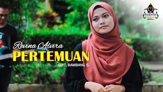 PERTEMUAN Nada Soraya  REVINA ALVIRA Cover Dangdut [upl. by Notsla600]