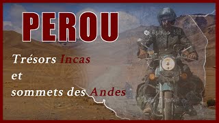 TRESORS INCAS amp SOMMETS DES ANDES  Le Pérou en Royal Enfield [upl. by Alissa705]