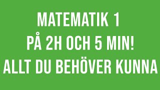 Matematik 1c på 2h 40min Allt ni behöver kunna [upl. by Notlrak941]