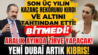 Son 3 Yılın Rekorunu Kırdı ve Altını Tahtından Etti Aralıkta Zirve Yapacak Yeni Dubai Artık Kıbrıs [upl. by Robenia877]