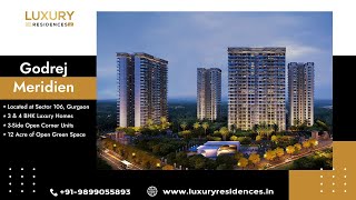 Godrej Meridien in Sector 106 Gurgaon  Price Reviews amp Floorplan  3 amp 4 BHK Apartments [upl. by Redd]