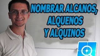 Nomenclatura Orgánica Alcanos Alquenos y Alquinos [upl. by Eirot]