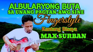 ALBULARYONG BUTA amp SA UNANG PAGTANAW UG SINE MAX SURBAN cover by REGENE NUEVA Guitar Cover [upl. by Nirihs]