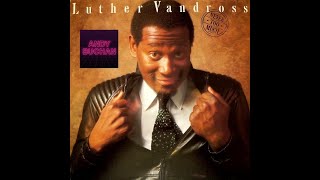 Luther Vandross  Never Too Much Andy Buchan Edit [upl. by West482]