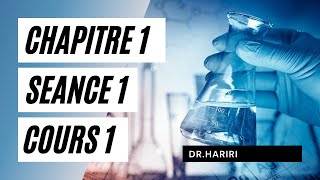 Chimie  Chapitre 1 Cours 1  Dr Hariri [upl. by Halfdan]