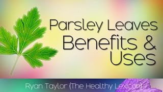 Parsley Leaves Benefits and Uses [upl. by Stempson]