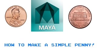 Maya 2017 How to make a simple penny [upl. by Yecad296]