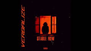 Verbalize  Stable Now [upl. by Linet983]