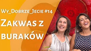 Zakwas z buraków  WyDobrzeJecie 14 [upl. by Morel]