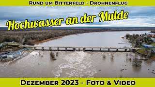 Hochwasser an der Mulde rund um Bitterfeld  Dezember 2023  Drohnenflug  Foto amp Video [upl. by Irama197]