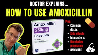 Doctor explains HOW TO USE AMOXICILLIN aka Amoxil  Respillin including doses and side effects [upl. by Russom]