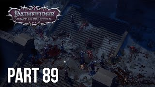 Pathfinder Wrath of the Righteous  Banner Over Citadel  Kineticist  Core Walkthrough  Part 89 [upl. by Ilrahc]