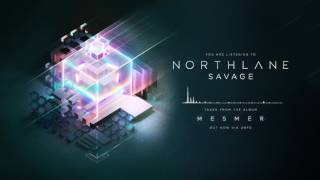 Northlane  Savage [upl. by Nerol]