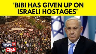 Israel Hamas Latest News  AntiNetanyahu Protests Erupt In Israel  Benjamin Netanyahu News  N18G [upl. by Catharine]