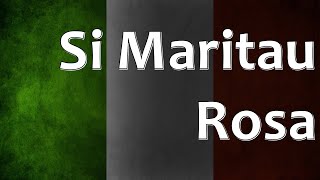 Italian Folk Song  Si Maritau Rosa [upl. by Irihs]