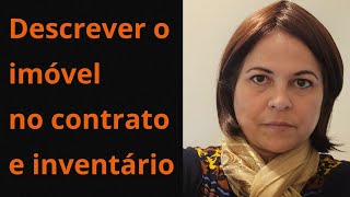 Dicas de como descrever corretamente o imóvel no contrato ou inventário [upl. by Lang]