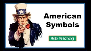 American Symbols  US Government Lesson [upl. by Acissej285]