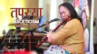 Tapasya Asceticism  Raag Bhairab Aalap  Nagendra Rai [upl. by Allekim624]