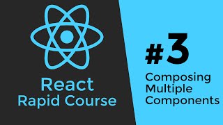 REACT JS TUTORIAL 3  Composing Multiple Reactjs Components [upl. by Notanhoj]