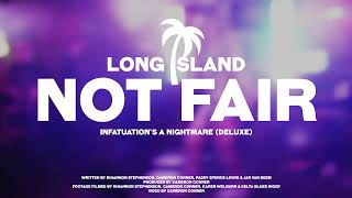 LONG ISLAND  not fair Official Video [upl. by Carmelo586]