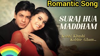 Suraj hua maddham  Kabhi khushi kabhie gham  Shahrukh Khan Kajol [upl. by Nonie]