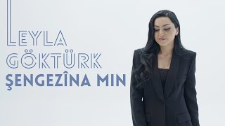 LEYLA GÖKTÜRK  ŞENGEZÎNA MIN Official Music Video [upl. by Notgnillew]