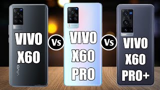 Vivo X60 Vs Vivo X60 Pro Vs Vivo X60 Pro Plus [upl. by Nashom]