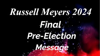 Final PreElection Message [upl. by Silver]