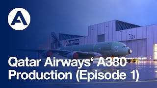 Qatar Airways A380 Production Episode 1 [upl. by Enoyrt]