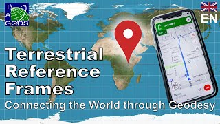 EN Terrestrial Reference Frames  Connecting the World through Geodesy [upl. by Brenza66]