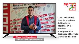 CCOO exige al Gobierno Regional un presupuesto realista para la Sanidad Pública Murciana [upl. by Ibba]