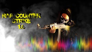 Counter Strike RAP CS 16  Rap Game 01 [upl. by Ainimreh279]