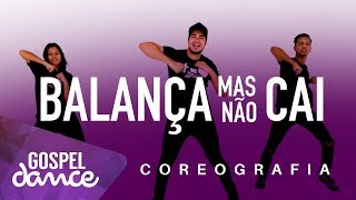 Gospel Dance  Balança mas não cai  Mc Juniinho feat Irmão Lázaro [upl. by Kappenne]