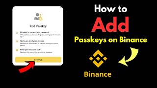 Add Passkeys Binance App  Enable Passkeys on Binance App  Binance 2FA Security [upl. by Munsey740]