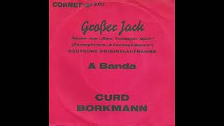 Curd Borkmann  Großer Jack [upl. by Anitsyrhc]