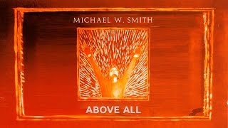 Michael W Smith  Above All Karaoke [upl. by Froma664]