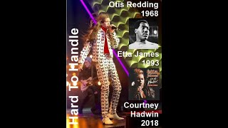 Courtney Hadwin 2018  Etta James 1993  Otis Redding 1968  Hard to Handle [upl. by Ledah]