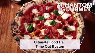 Ultimate Food Hall Time Out Boston [upl. by Barbey]