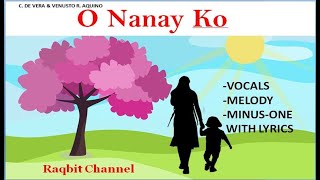 quotO NANAY KOquot MUSIC 2 VOCALS AND MINUSONE WITH LYRICS SONG DEDICATED TO ALL MOTHERS [upl. by Nnaegroeg767]