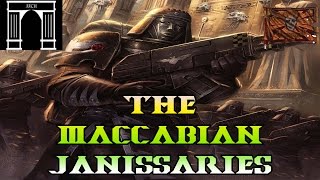 40k Lore Regiments of the Imperial Guard Maccabian Janissaries [upl. by Dorisa]