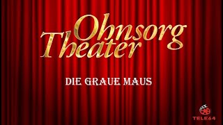 Ohnsorg Theater  Die graue Maus 1998 [upl. by Shriver698]