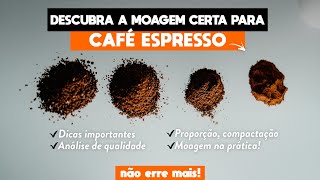 DESCUBRA A MOAGEM PERFEITA PARA CAFÉ ESPRESSO  Não erre mais [upl. by Adnofal]